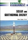 Solar and Geothermal Energy (Energy and the Environment)