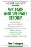 Welfare and Welfare Reform (Library in a Book)