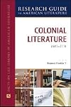 Colonial Literature, 1607-1776 (Research Guide to American Literature)