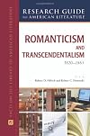 Romanticism and Transcendentalism, 1820-1865 (Research Guide to American Literature)
