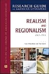 Realism and Regionalism, 1865-1914 (Research Guide to American Literature)