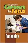 Forensics (Ferguson's Careers in Focus)