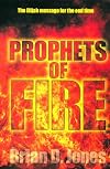 Prophets of fire : the Elijah message for the end time