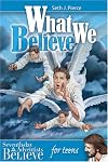 What We Believe for teens