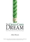 The Green Cord Dream