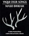 Yaqui Deer Songs/Maso Bwikam: A Native American Poetry (Sun Tracks)