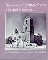 The Missions of Northern Sonora: A 1935 Field Documentation (Southwest Center Series)