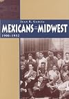 Mexicans in the Midwest, 1900-1932