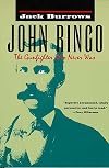 John Ringo: The Gunfighter Who Never Was