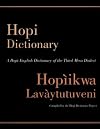 Hopi Dictionary : Hopiikwa Lavaytutuveni: A Hopi-English Dictionary of the Third Mesa Dialect With an English-Hopi Finde