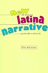New Latina Narrative: The Feminine Space of Postmodern Ethnicity