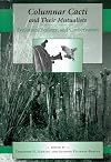 Columnar cacti and their mutualists : evolution, ecology, and conservation