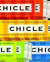 Chicle: The Chewing Gum of the Americas, From the Ancient Maya to William Wrigley