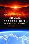 Human Spaceflight: From Mars to the Stars