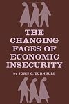 Changing Faces of Economic Insecurity