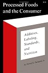 Processed Foods and the Consumer: Additives, Labelling, Standards and Nutrition