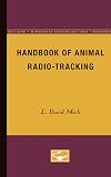 Handbook of Animal Radio-Tracking