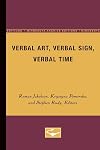 Verbal Art, Verbal Sign, Verbal Time