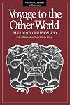 Voyage to the Other World: The Legacy of Sutton Hoo