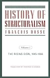 History of Structuralism: The Rising Sign, 1945-1966
