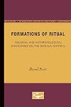 Formations of Ritual: Colonial and Anthropological Discourses on the Sinhala Yaktovil