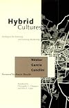Hybrid Cultures: Strategies for Entering and Leaving Modernity