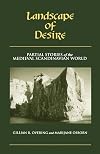Landscape of desire : partial stories of the medieval Scandinavian world