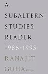 Subaltern Studies Reader, 1986-1995