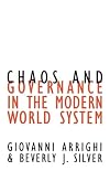 Chaos and Governance in the Modern World System (Contradictions of Modernity)