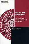 States and strangers : refugees and displacements of statecraft