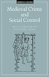 Medieval Crime and Social Control