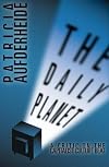 The Daily Planet: A Critic on the Capitalist Culture Beat