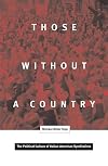 Those Without a Country: The Political Culture of Italian American Syndicalists