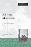 At the Margins: Minority Groups in Premodern Italy