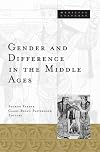 Gender and Difference in the Middle Ages