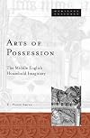 Arts of Possession: The Middle English Household Imaginary