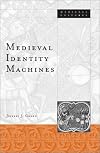 Medieval Identity Machines