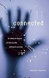 Connected, or What It Means to Live in the Network Society