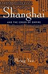 Shanghai and the Edges of Empires