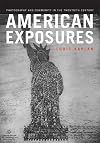American Exposures: Photography and Community in the Twentieth Century