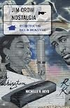 Jim Crow Nostalgia: Reconstructing Race in Bronzeville