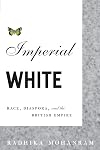 Imperial White: Race, Diaspora, and the British Empire