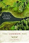 The Common Pot: The Recovery of Native Space in the Northeast (Indigenous Americas)