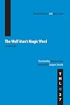 The Wolf Man's Magic Word: A Cryptonymy (Volume 37) (Theory and History of Literature)