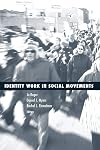 Identity Work in Social Movements (Social Movements, Protest and Contention)