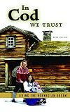 In Cod We Trust: Living the Norwegian Dream