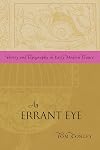 AN Errant Eye: Poetry and Topography in Early Modern France