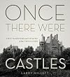 Once There Were Castles: Lost Mansions and Estates of the Twin Cities