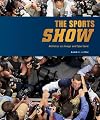 Sports Show: Athletics as Image and Spectacle