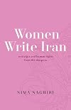 Women Write Iran: Nostalgia and Human Rights from the Diaspora